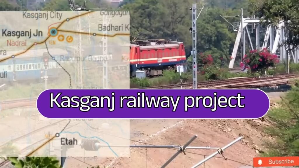 Kasganj railway project